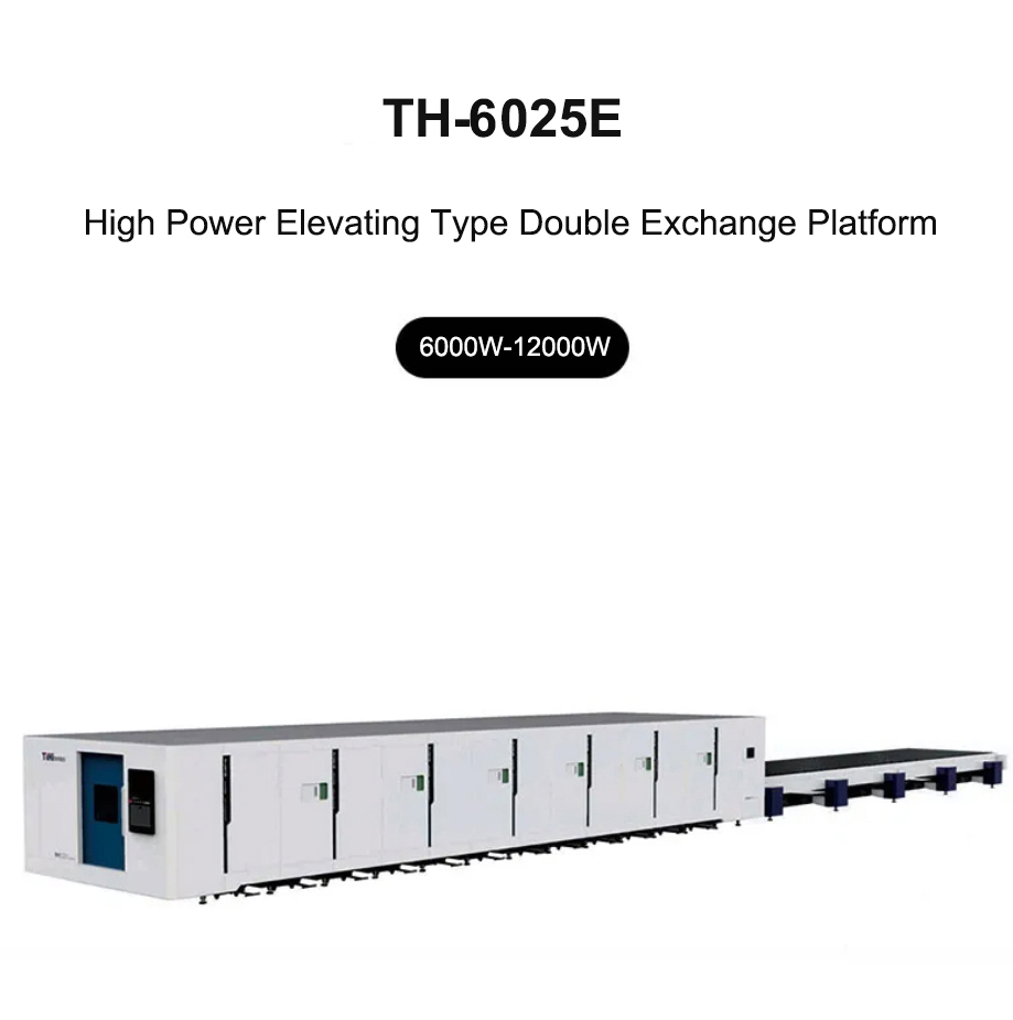 Máquina cortadora láser de fibra de intercambio doble con elevación de alta potencia TH-6020E/TH-6025E/TH-8025E/TH-12025E